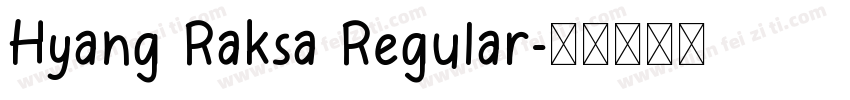 Hyang Raksa Regular字体转换